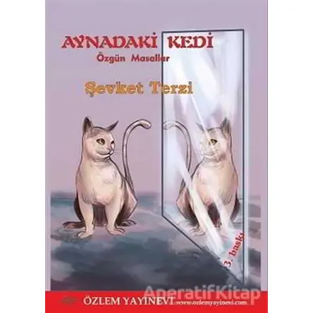 Aynadaki Kedi - Şevket Terzi - Özlem Yayınevi