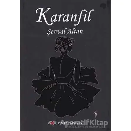 Karanfil - Şevval Altan - Özlem Yayınevi