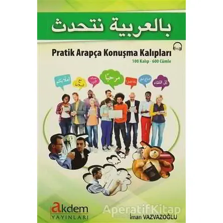 Pratik Arapça Konuşma Kalıpları - İmam Vazvazoğlu - Akdem Yayınları