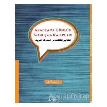 Arapçada Günlük Konuşma Kalıpları - Suwayfi Fathi - Akdem Yayınları
