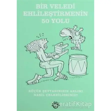 Bir Veledi Ehlileştirmenin 50 Yolu - Hamlyn - Optimist Yayın Dağıtım
