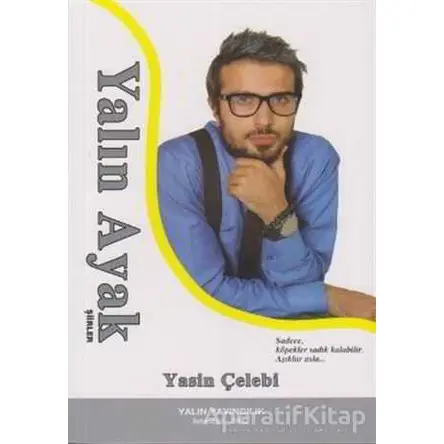 Yalın Ayak Şiirler - Yasin Çelebi - Yalın Yayıncılık