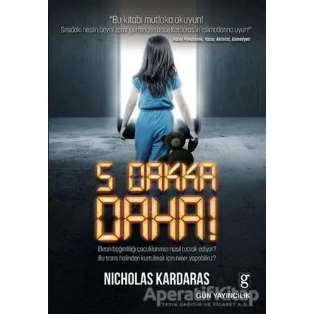 5 Dakka Daha! - Nicholas Kardaras - Gün Yayıncılık