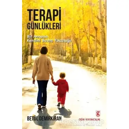 Terapi Günlükleri - Betül Demirkıran - Gün Yayıncılık