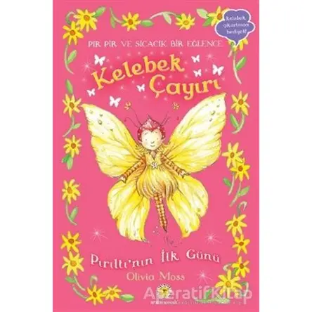 Kelebek Çayırı 1 - Pırıltının İlk Günü - Olivia Moss - Artemis Yayınları
