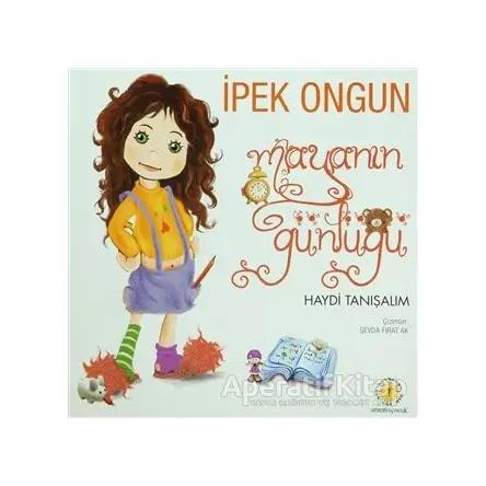 Mayanın Günlüğü - Haydi Tanışalım - İpek Ongun - Artemis Yayınları