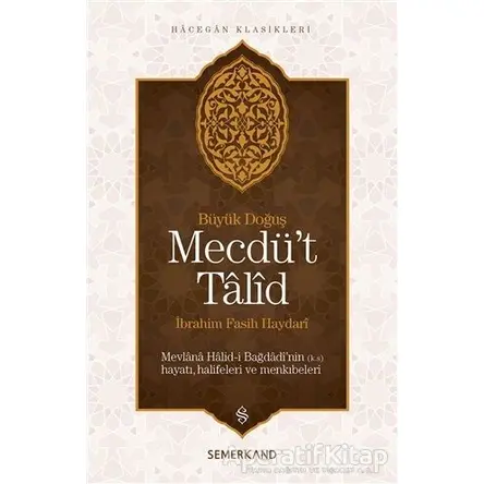 Mecdüt Talid - İbrahim Fasih Haydari - Semerkand Yayınları