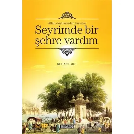 Seyrimde Bir Şehre Vardım - Ruhan Umut - Hacegan Yayıncılık