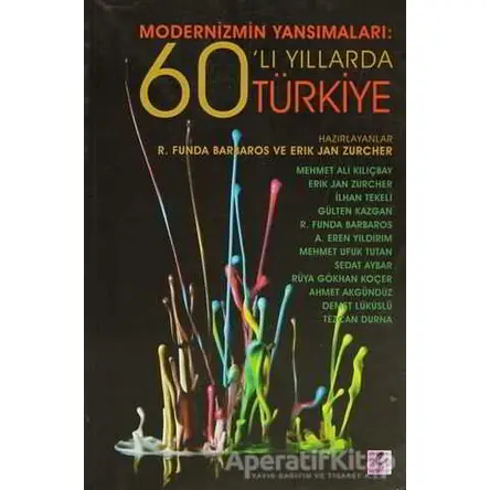 Modernizmin Yansımaları: 60’lı Yıllarda Türkiye - Kolektif - Efil Yayınevi