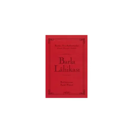 Barla Lahikası (Çanta Boy) - Bediüzzaman Said-i Nursi - Söz Basım Yayın