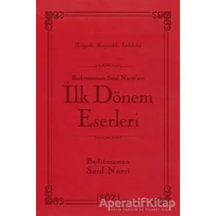 Bediüzzaman Said Nursi’nin İlk Dönem Eserleri (Çanta Boy)