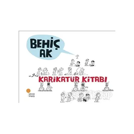 Karikatür Kitabı - Behiç Ak - Günışığı Kitaplığı