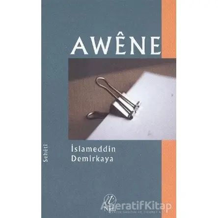 Awene - İslameddin Demirkaya - Nida Yayıncılık