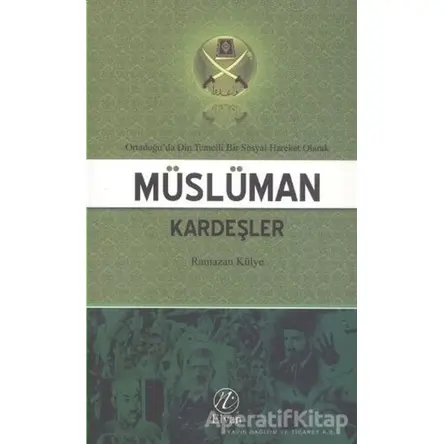 Ortadoğuda Din Temelli Bir Sosyal Hareket Olarak Müslüman Kardeşler