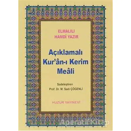 Açıklamalı Kur’an-ı Kerim Meali (Küçük Boy) - Elmalılı Muhammed Hamdi Yazır - Huzur Yayınevi