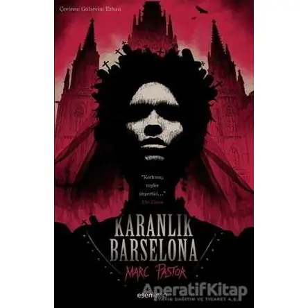 Karanlık Barselona - Marc Pastor - Esen Kitap