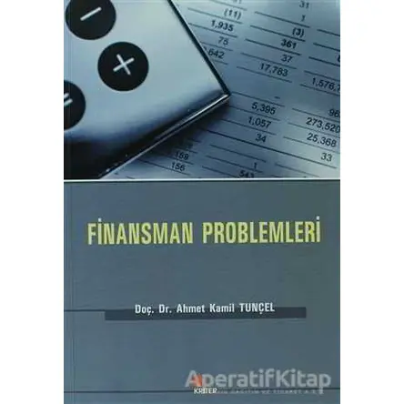 Finansman Problemleri - Ahmet Kamil Tunçel - Kriter Yayınları