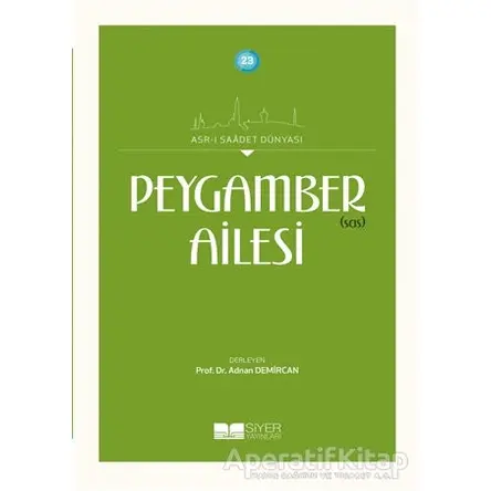 Peygamber (sas) Ailesi - Adnan Demircan - Siyer Yayınları