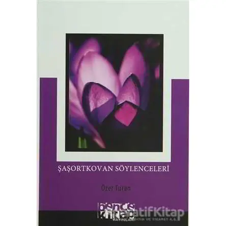 Şaşortkovan Söylenceleri - Özer Turan - Bencekitap