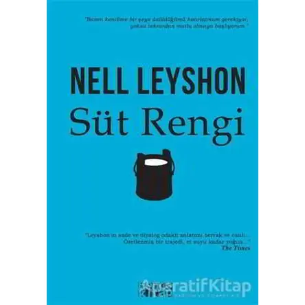 Süt Rengi - Nell Leyshon - Bencekitap