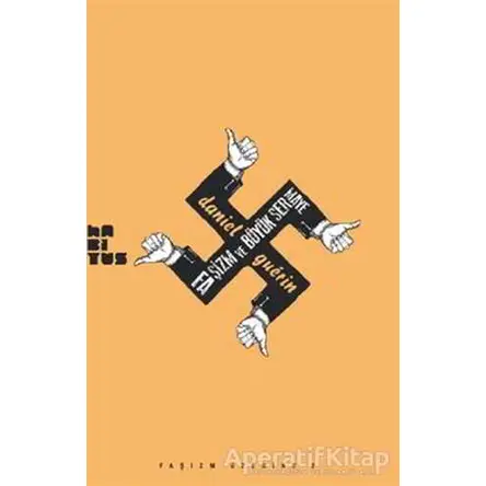Faşizm ve Büyük Sermaye - Daniel Guerin - Habitus Kitap
