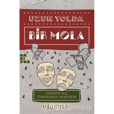 Uzun Yolda Bir Mola - Ayşegül Yüksel - Habitus Kitap