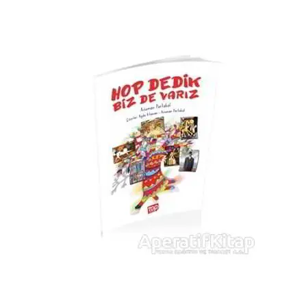 Hop Dedik Biz de Varız - Asuman Portakal - Top Yayıncılık