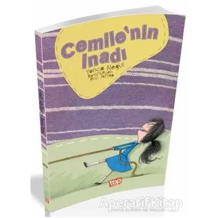 Cemile’nin İnadı - Yonca Negiş - Top Yayıncılık