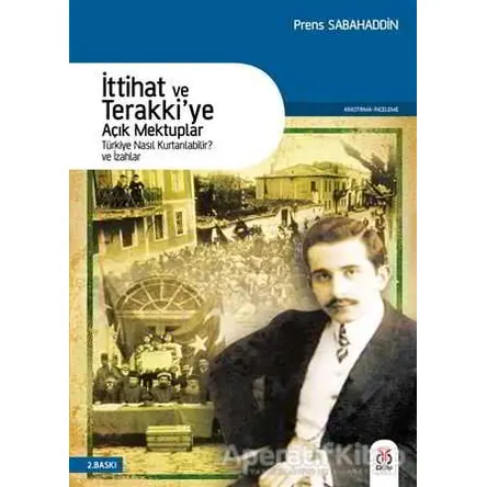İttihat ve Terakkiye Açık Mektuplar - Prens Sabahaddin - DBY Yayınları