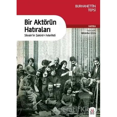 Bir Aktörün Hatıraları - Burhanettin Tepsi - DBY Yayınları