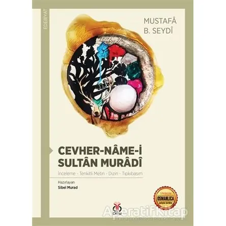 Cevher-Name-i Sultan Muradi - Mustafa B. Seydi - DBY Yayınları