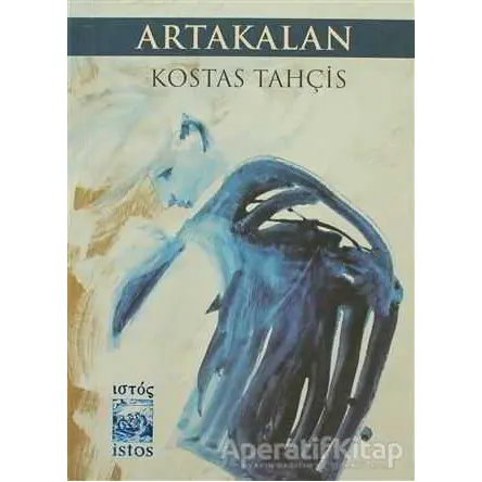 Artakalan - Kostas Tahçis - İstos Yayıncılık