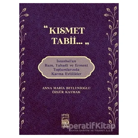 Kısmet Tabii... - Özgür Kaymak - İstos Yayıncılık