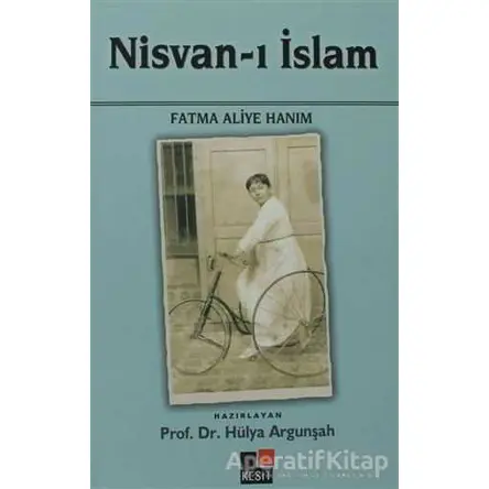 Nisvan-ı İslam - Fatma Aliye Topuz - Kesit Yayınları