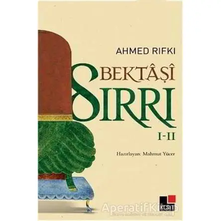 Bektaşi Sırrı 1 - 2 - Ahmed Rıfkı - Kesit Yayınları