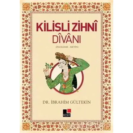 Kilisli Zihni Divanı - İbrahim Gültekin - Kesit Yayınları