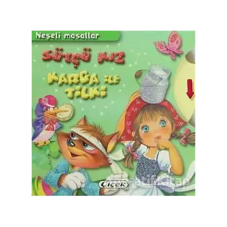 Neşeli Masallar: Sütçü Kız Kara ile Tilki - Kolektif - Çiçek Yayıncılık