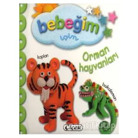 Bebeğim İçin Orman Hayvanları - Kolektif - Çiçek Yayıncılık