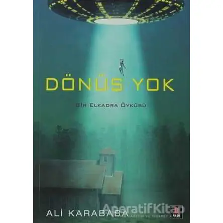 Dönüş Yok - Ali Karababa - Kapı Yayınları