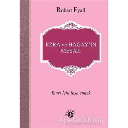 Ezra ve Hagay’ın Mesajı - Robert Fyall - Haberci Basın Yayın