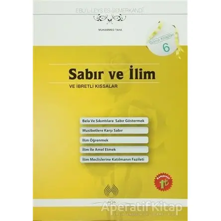 Sabır ve İlim ve İbretli Kıssalar - Ebül Leys Semerkandi - Muallim Neşriyat