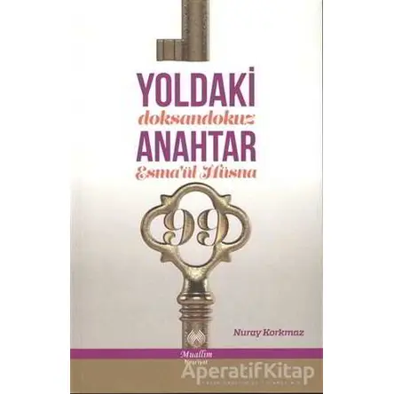 Yoldaki Anahtar - Nuray Korkmaz - Muallim Neşriyat