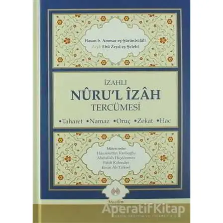 İzahlı Nurul İzah Tercümesi - Zeyl Ebu Zeyd eş-Şelebi - Muallim Neşriyat
