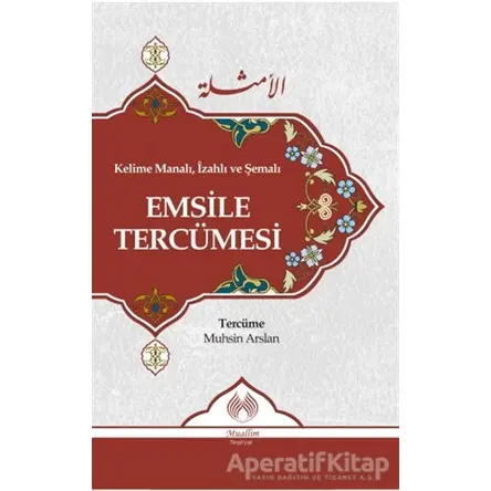 Kelime Manalı, İzahlı ve Şemalı Emsile Tercümesi - Kolektif - Muallim Neşriyat