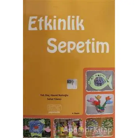 Etkinlik Sepetim - Hasret Nuhoğlu - Kök Yayıncılık