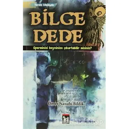 Bilge Dede - Ömer Nasuhi Bildik - Altın Post Yayıncılık