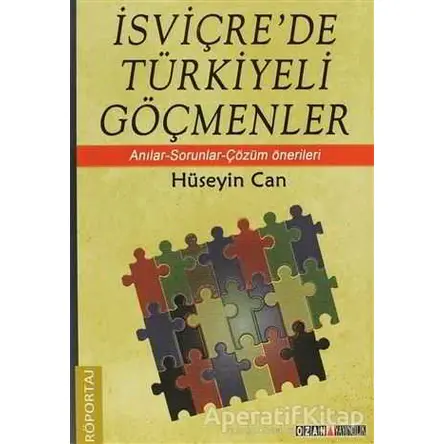 İsviçre’de Türkiyeli Göçmenler - Hüseyin Can - Ozan Yayıncılık