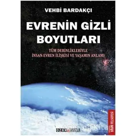 Evrenin Gizli Boyutları - Vehbi Bardakçı - Ozan Yayıncılık