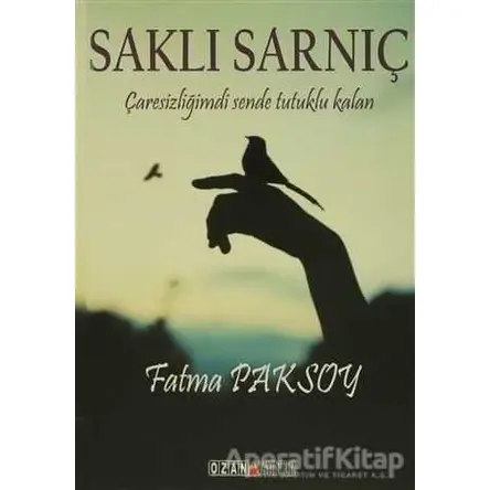 Saklı Sarnıç - Fatma Paksoy - Ozan Yayıncılık