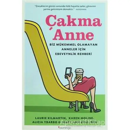 Çakma Anne - Laurie Kılmartin - Domingo Yayınevi